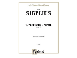 Sibelius, Jean Concerto in d Minor op.47 for violin and orchestra for violin and piano