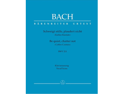 Bach, J.S. Schweiget stille plaudert nicht BWV211: Kantate №211 Klavierauszug