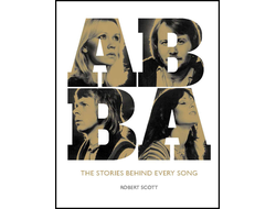 Abba The Stories Behind Every Song Photobook Иностранные книги в Москве, Intpressshop