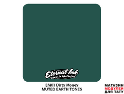 Eternal Ink EM01 Dirty money