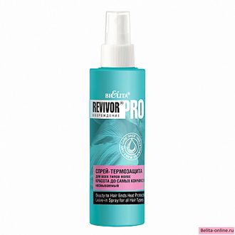 Белита Revivor®Pro Спрей-термозащита для всех типов волос несмываемый &quot;Красота до самых кончиков&quot;, 150мл