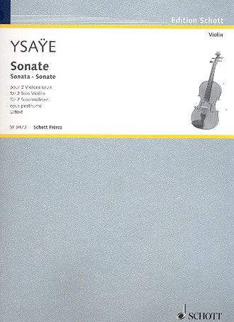 Ysaye Sonate pour 2 violons solo.  Urtext