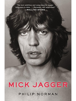 Mick Jagger Philip Norman The Rolling Stones Book Иностранные книги в Москве, Intpressshop