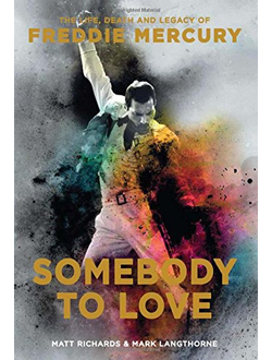 Freddie Mercury Somebody to Love Queen Book Иностранные книги о музыке, Music Book, INTPRESSSHOP