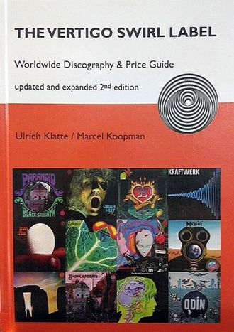 The Vertigo Swirl Label Worldwide Discography And Price Guide Updated And Expanded 2nd Edition ИНОСТ