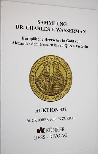 Hess-Divo AG. Auction 322. Zurich, 2012.