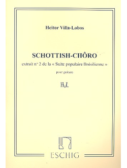 Villa-Lobos: Suite populaire bresilienne no.2  scottish-choro pour guitare