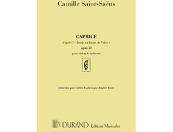 Saint-Saens, Camille Caprice op.52 d'après l'étude en forme de valse pour violon et orchestre pour violon et piano