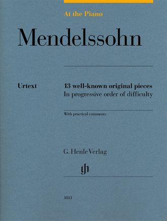 MENDELSSOHN At the Piano - 13 well-known original pieces