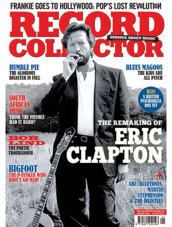 Record Collector Magazine Issue 423 January 2014 Eric Clapton Inside