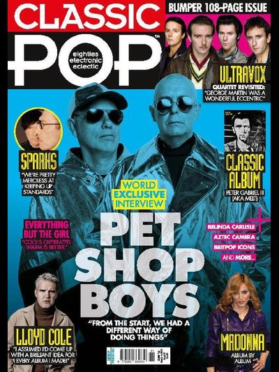 Classic POP Magazine Issue 81 Pet Shop Boys, Ultravox, Peter Gabriel, Madonna, Belinda Carlisle