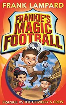 Frankie&#039;s Magic Football Frankie Vs The Cowboy&#039;s Crew Book 3 Иностранные книги, Intpressshop