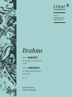 Johannes Brahms (1833–1897)  Violin Concerto in D major Op. 77 Urtext based on the Brahms Complete Edition of the Gesellschaft der Musikfreunde in Vienna [vl,orch]
