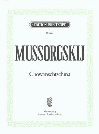 Mussorgski. Chowanschtschina Klavierauszug (russ/dt/en)