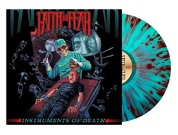Faith Or Fear - Instruments Of Death LP