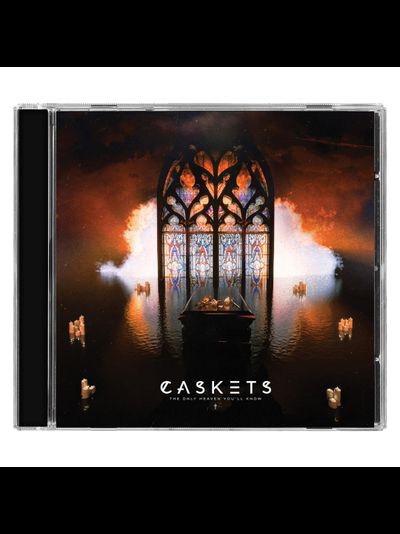 Caskets - The Only Heaven You'll Know CD