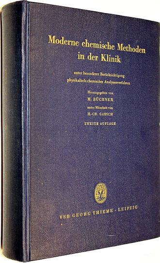 Modern chemishe Methoden in der Klinik. Современные химические методы в клинике. Leipzig. 1961.