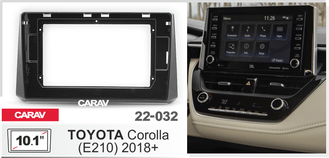 ПЕРЕХОДНАЯ РАМКА ДЛЯ УСТАНОВКИ АВТОМАГНИТОЛЫ CARAV 22-032: 10.1&quot; / 250:241 x 146 mm / TOYOTA Corolla (E210) 2018+ , PF693