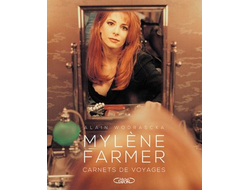 Mylène Farmer Carnets De Voyagesd Book ИНОСТРАННЫЕ КНИГИ, INTPRESSSHOP