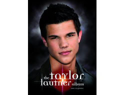 The Taylor Lautner Album Amy Carpenter Book, Иностранные книги в Москве, Intpressshop