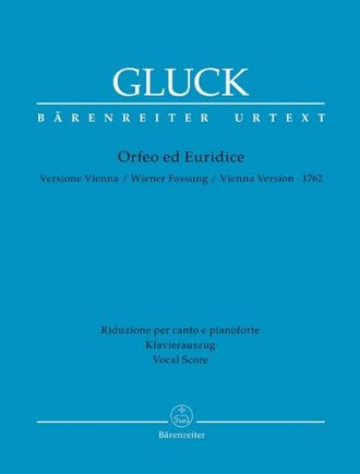 Gluck. Orfeo ed Euridice (Wiener Fassung 1762)  Klavierauszug (it/dt), Neuausgabe 2014