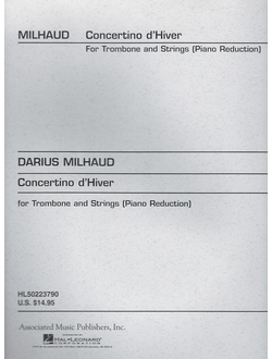 Milhaud: Concertino d'Hiver for Trombone and Strings (Piano Reduction)