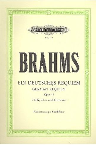 Brahms. Ein deutsches Requiem op.45 : für Soli, Chor und Orchester Klavierauszug