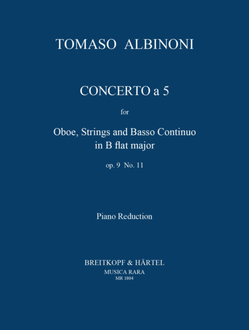 Tomaso Albinoni (1671–1750/51) Concerto a 5 in B Op. 9/11 edited by Franz Giegling [ob,str,bc]