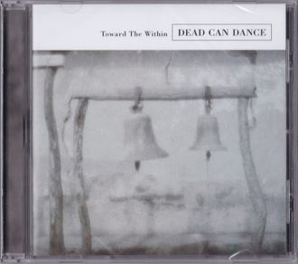 Dead Can Dance - Toward The Within купить диск в интернет-магазине CD и LP "Музыкальный прилавок"