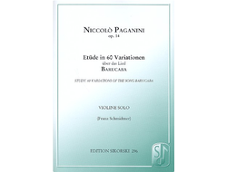 Paganini - Etude in 60 Variationen of the song 'Barucaba' for violine solo