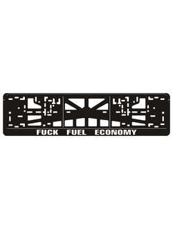FUCK FUEL ECONOMY
