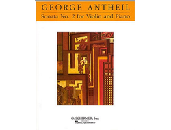 Antheil, George. Sonata №2 for violin and piano