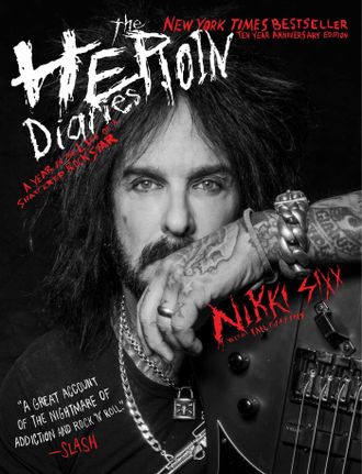 The Heroin Diaries A Year in the Life of a Shattered Rock Star. Nikki Sixx Motley Crue