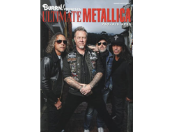 Metallica Burrn! PresentsUltimate Metallica Book ИНОСТРАННЫЕ КНИГИ, INTPRESSSHOP