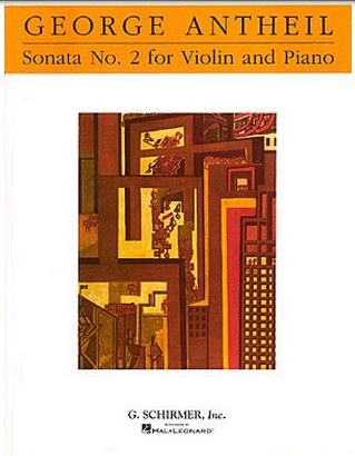 Antheil, George. Sonata №2 for violin and piano