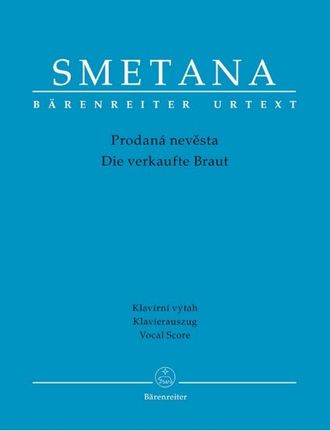 Smetana. Die verkaufte Braut Klavierauszug (dt/tschech)