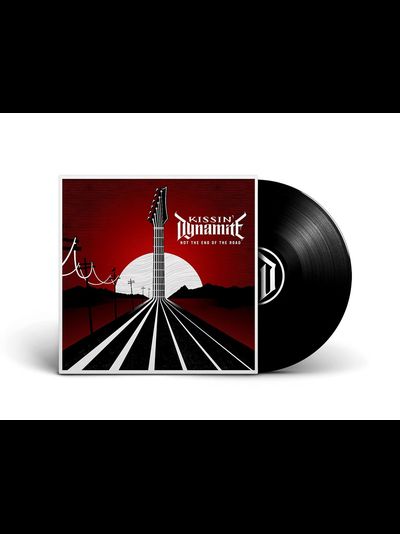 Kissin' Dynamite - Not The End Of The Road LP