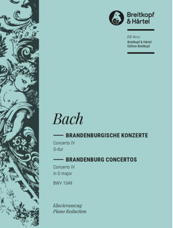 Johann Sebastian Bach (1685–1750)  Brandenburg Concerto No. 4 in G major BWV 1049 Urtext edited by Winfried Hoffmann [orch]