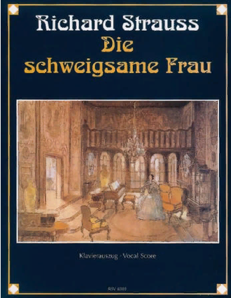 Strauss, Richard. Die schweigsame Frau op.80 Klavierauszug (dt)