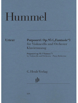 Hummel: Potpourri (Fantasie) op. 95 for Violoncello and Orchestra