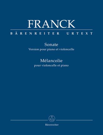 Франк, Сезар Соната (Версия для фортепиано и виолончели) / Меланхолия для виолончели и фортепиано