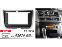 Переходная рамка CARAV 22-1385 MERCEDES-BENZ VITO 2003-2014 , VIANO  (Incar RMB-FC827)