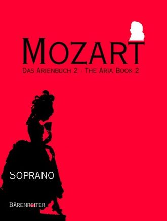 Mozart. Das Arienbuch Band 2 für Sopran und Klavier