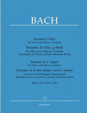 Bach, J.S.: Sonatas for Flute and Basso continuo/Obligato Harpsichord BWV1033, BWV1031, BWV1020