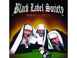 Black Label Society - Shot To Hell CD DIGI