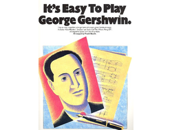 It's easy to play George Gershwin for piano