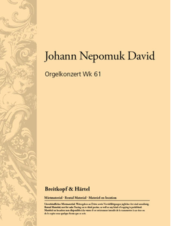 Johann Nepomuk David (1895–1977)  Organ Concerto Werk 61 [org,orch] 1965