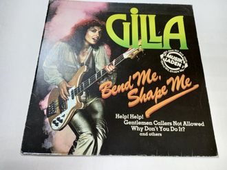 Gilla - Bend Me Shape Me (LP, Album)