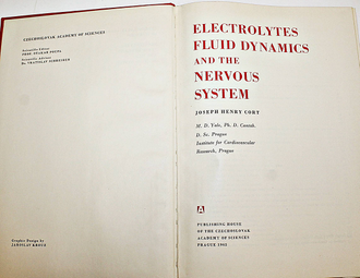 Electrolytes fluid dynamics and the nervous system. Динамика жидкости электролитов и нервная система. Прага.  1965.