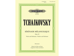 Tchaikovsky: Serenade Melancolique Op.26